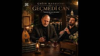 Geçmedi̇ Can “Henüz Hiçbir Şey Bitmedi” Çağın Masalcısı - Tolga Akçay