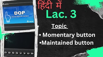 Delta HMI •Momentary Button and maintained Button ||Delta HMI programming in Hindi