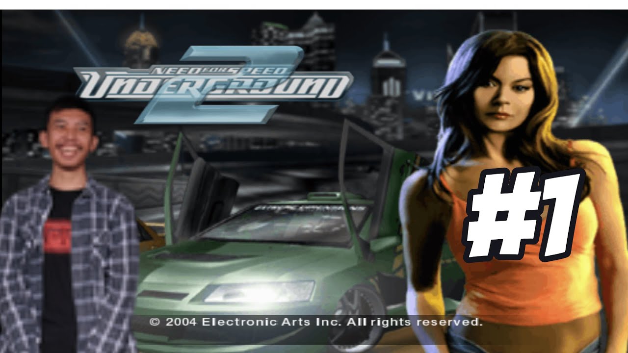 Lanjutkan Balapan Series -  Need for Speed: Underground 2 #1