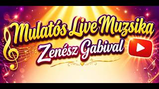 HÉTFŐ ESTI ÉLŐ KÍVÁNSÁGMŰSOR ZENÉSZ GABIVAL