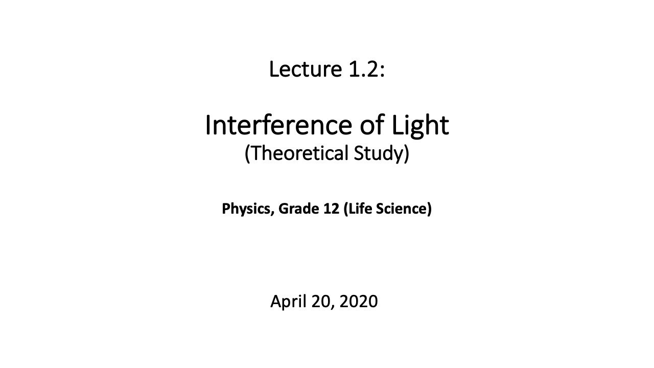 Lecture 1.2 Interference of Light Theoretical Study - YouTube