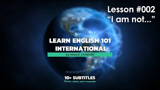 Ders 02- Tamamen Sıfırdan İngilizce Öğren Uluslararası (I am not... Cümle Yapısı) A1 İngilizce