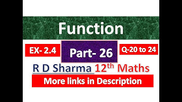Function | R D Sharma | Class 12th Maths Solution | Dhanpat Rai Publication | Chapter 2 | Part 26
