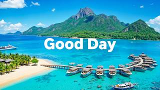 Good Day 🌿 Feel Good Chill House & Deep House Mix 2026