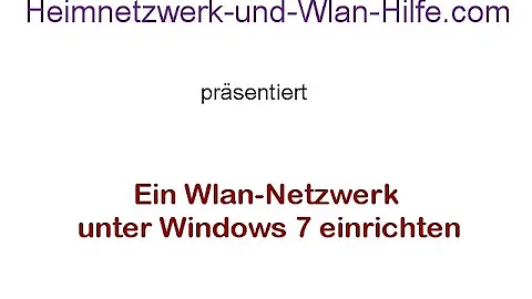Wie stellt man bei Windows 7 WLAN ein?