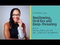 Swallowing Oral Sex And Deep Throating With Dr Ianessa Humbert And Shameless Sex Podcast 329