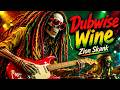 Roots Reggae Music | Dubwise Wine | New Reggae Full Album | Rasta Vibes | Zion Skank