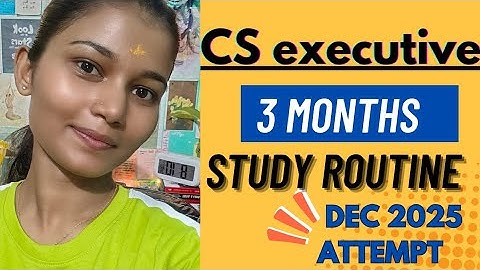 📚 3 Months Study Routine ✨ | CS EXECUTIVE Dec 2025 Attempt 📝🔥 💯 #CS#icsi#csexecutive2025 