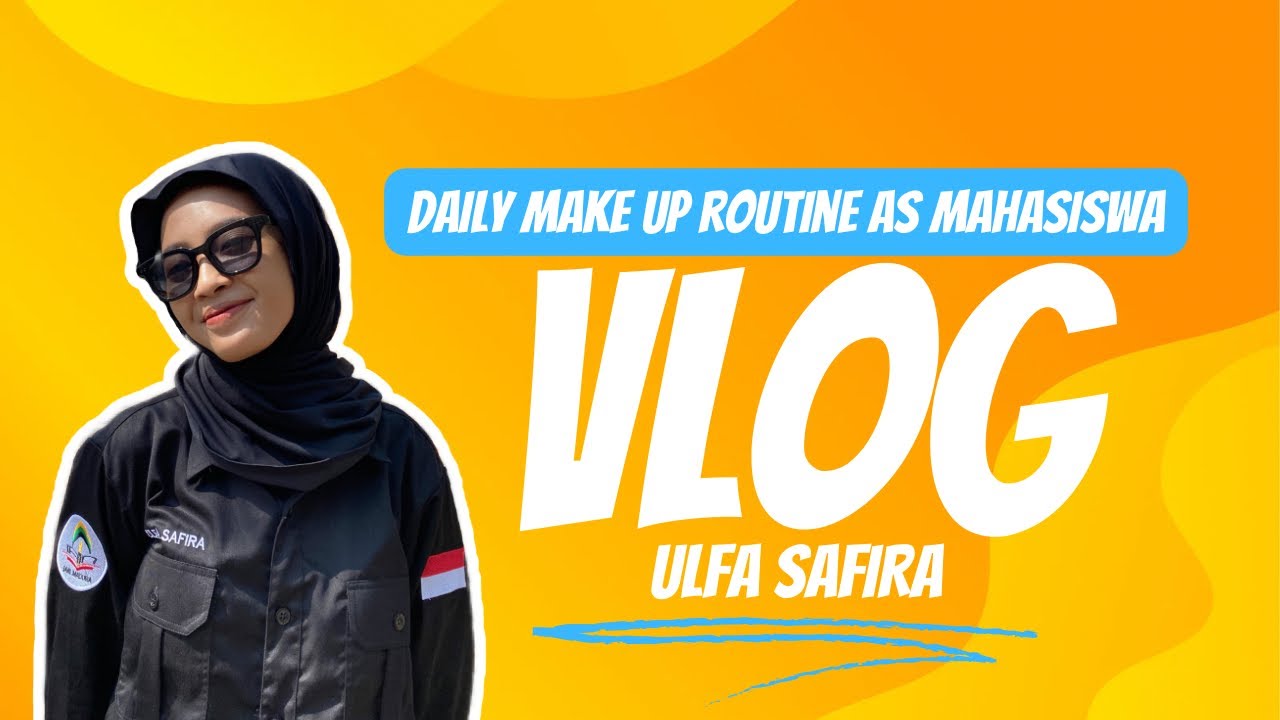 DAILY MAKE UP ROUTINE AS MAHASISWA || VLOG - YouTube