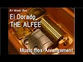 El Dorado/THE ALFEE [Music Box] (Anime &quot;Montana Jones&quot; ED)