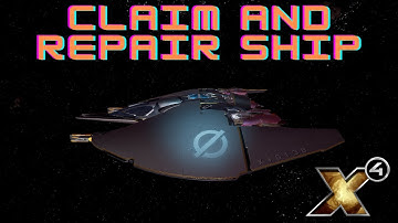 X4 Foundations - Claim And Repair Ship