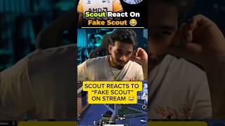 SCOUT REACTS TO “FAKE SCOUT” ON STREAM 😂 #ScoutOP #FakeScout #BGMI #BGMIIndia #ScoutReaction