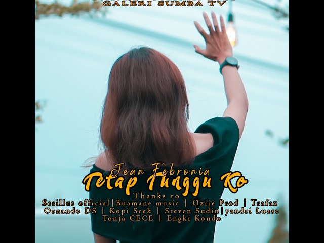 JEAN FEBRONIA -TETAP TUNGGU KO [ OFFICIAL MUSIC VIDEO ]