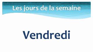 The days of the Week in French - Les jours de la semaine en Français