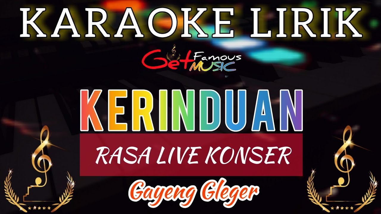 KERINDUAN"Karaoke Lirik"//Tanpa Vocal//RASA KONSER//Gayeng Gleger
