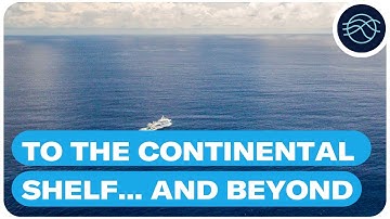 To the continental shelf ... and beyond! | Ocean School