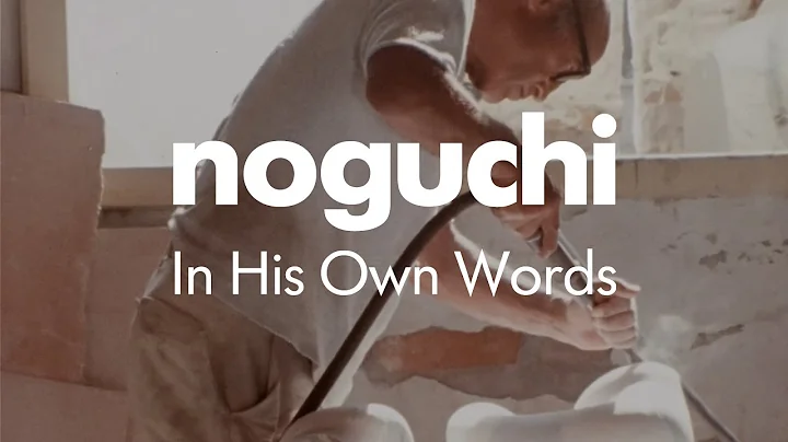 Noguchi: In His Own Words