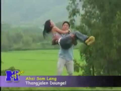 Ahsi Som Leng   Thangjalen Doungel  Khovui  Video 03