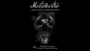 aUtOdiDakT & Kroyclub - Predator (Polymorphic Remix)