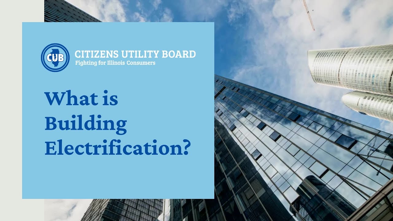 Cub Building CUB Explainer: What is Building Electrification? October 2024 - YouTube