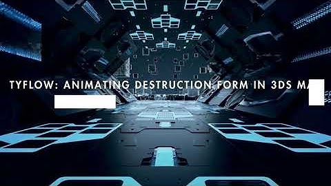 Tyflow | Animating Destruction Form | 3ds Max