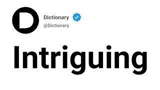 Intriguing Meaning In English