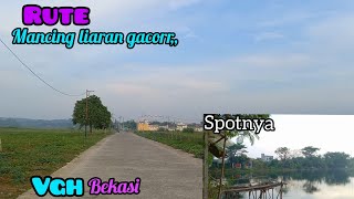 Rute Spot Mancing Liar Gacor || Vgh Babelan Bekasi