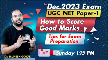 How to Score Good Marks UGC NET Dec-23 Exam II 🔴Live By Dr. Mukesh Goyal #ugcnetpaper1 #swmg