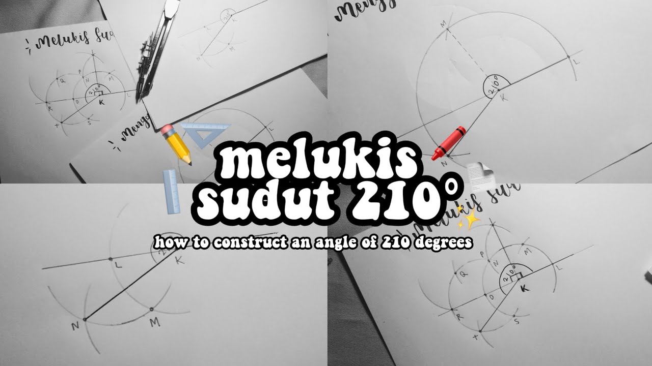 MELUKIS SUDUT 210 HOW TO CONSTRUCT AN ANGLE OF 210 DEGREES YouTube