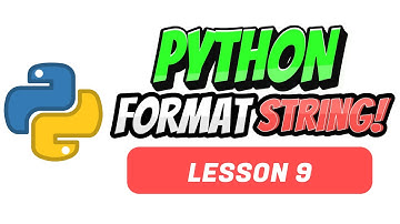 Format String - Python Tutorial For Beginners | Lesson 9