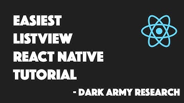 Easiest ListView React Native Tutorial | Dark Army Research
