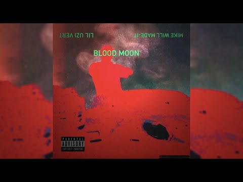 Mike WiLL Made-It (feat. Lil Uzi Vert) - Blood Moon (Official Audio)