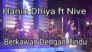 Hanin Dhiya ft Nive - Berkawan Dengan Rindu || Central Park