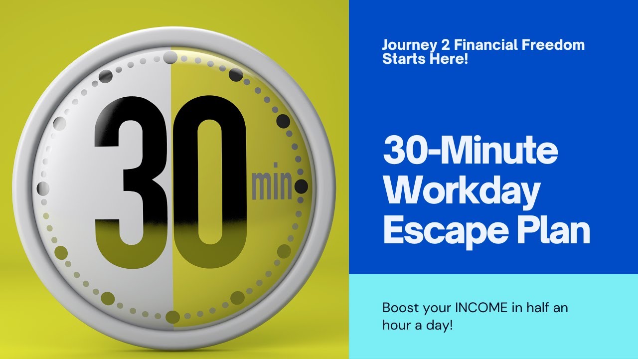Unveiling the 30-Minute Workday Escape Plan: Your Path to Instant Online Profits