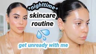 Nighttime Skincare Routine + All my favorite products  (get unready with me)