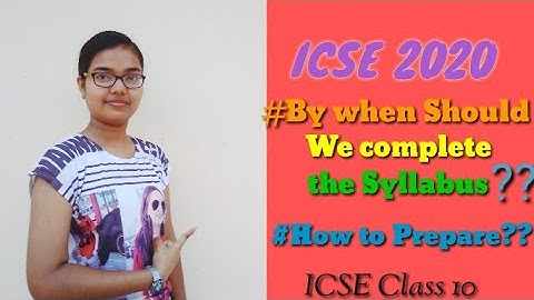 ICSE 2020|By when should we complete the preparations||Master Mind