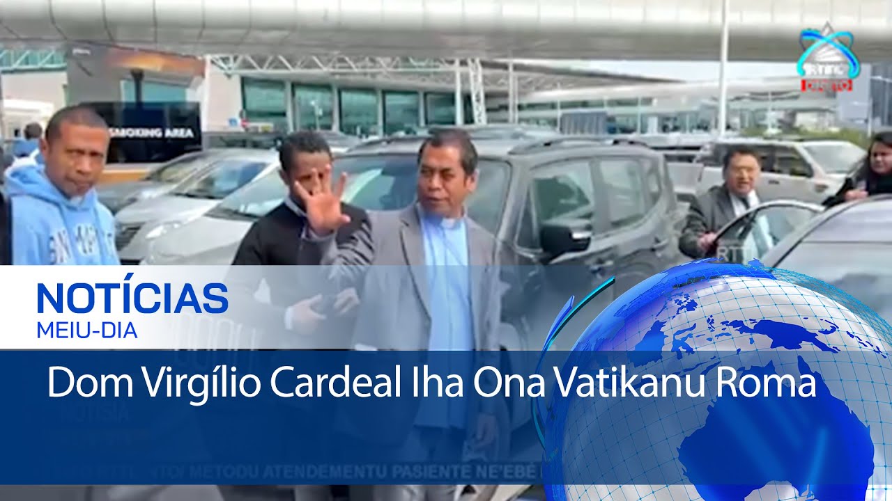 Arsebispu Metropolitana Díli Dom Virgilio Cardeal Iha Ona Vatikanu Roma