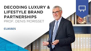 Decoding Luxury & Lifestyle Brand Partnerships | ESSEC Masterclass