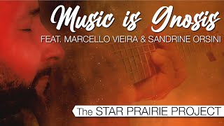 The Star Prairie Project - Music is Gnosis (Official Video)