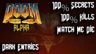 DOOM 64 - Alpha - Map15: Dark Entries  - 100% Secrets