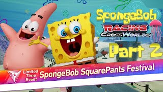 Sonic Racing: Crossworlds | SpongeBob SquarePants Festival | Part 2
