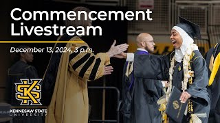 Fall 2024 Commencement - December 13th 2024 at 3:00 pm