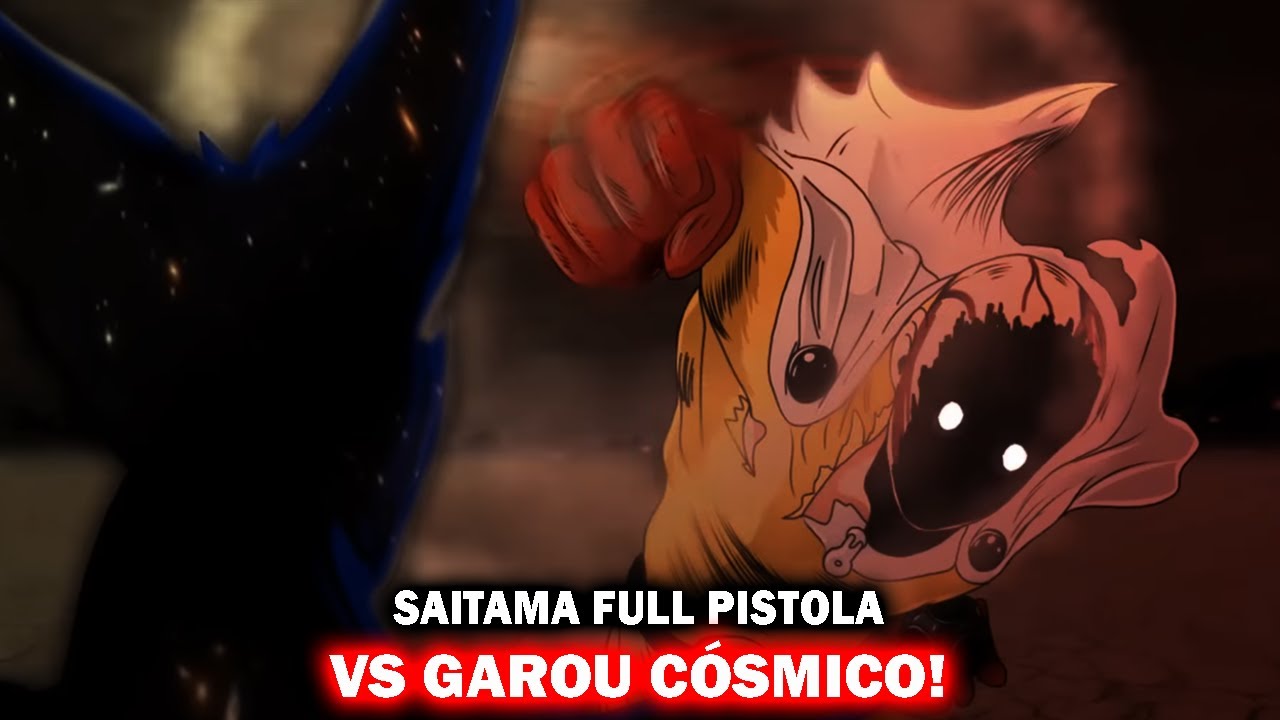 Saitama Full Pistola Vs Garou Cósmico (One Punch Man) EDIT - Soco Sério! -  Full Fight Fan Animation 