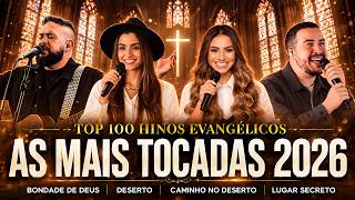 Louvores de Adoração 2026, As Melhores Músicas Gospel, Top Músicas Gospel Mais Tocadas, HINOS GOSPEL