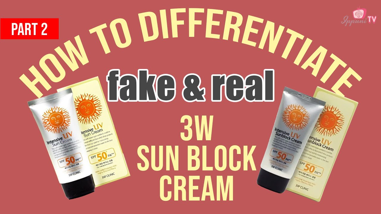 Real Vs Fake 3w Sunblock Cream Part 2 Youtube
