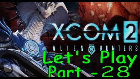 Xcom 2 + Alien Hunters DLC - Finale - All DLC Weapons Fully Upgraded and Rage Armor Crafted.
