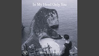 In My Head Only You