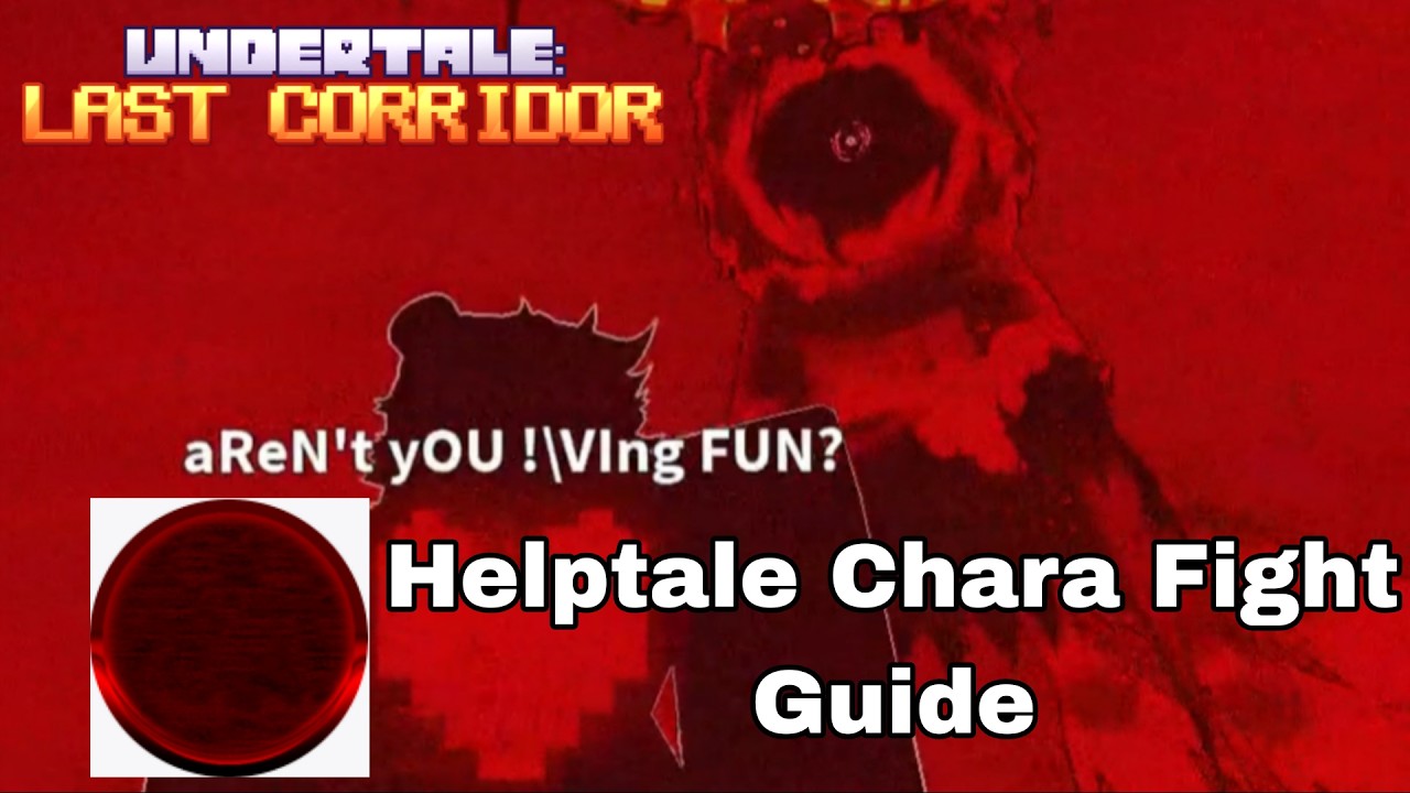 How to beat Helptale Chara Boss Guide | Roblox: Undertale Last Corridor ...