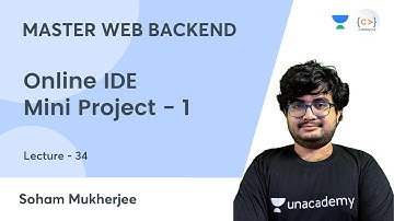 Online IDE | Mini Project - 1 | MASTER WEB BACKEND | Soham Mukherjee