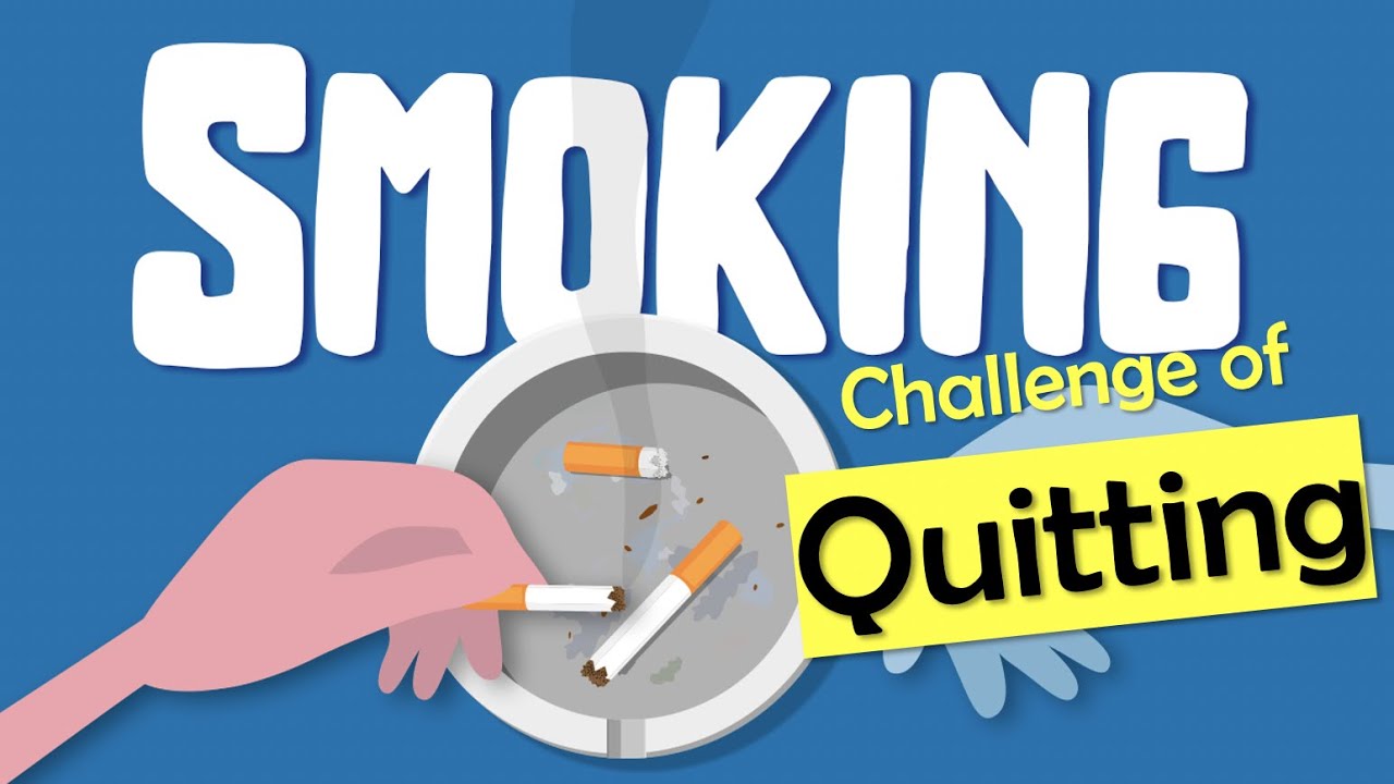 SMOKING: Why quitting is HARD? How to QUIT? Why QUIT?